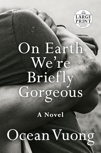 9780593104293: On Earth We're Briefly Gorgeous: A Novel (Random House Large Print)