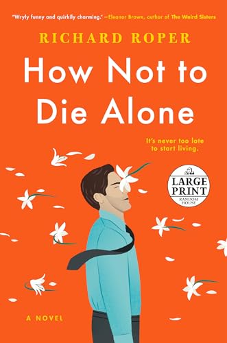 Beispielbild fr How Not to Die Alone zum Verkauf von ThriftBooks-Dallas