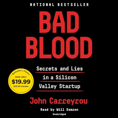 Stock image for Bad Blood: Secrets and Lies in a Silicon Valley Startup for sale by BombBooks