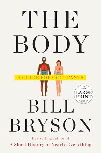 Stock image for The Body: A Guide for Occupants (Random House Large Print) for sale by BombBooks