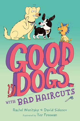 Imagen de archivo de Good Dogs with Bad Haircuts a la venta por Decluttr