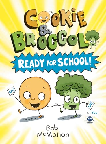 Stock image for Cookie and Broccoli: Ready for School! for sale by Lakeside Books