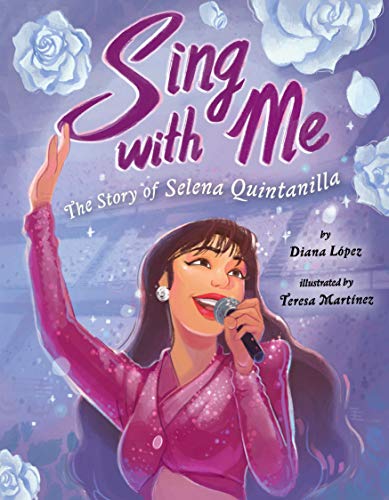 Beispielbild fr Sing with Me: The Story of Selena Quintanilla zum Verkauf von GF Books, Inc.