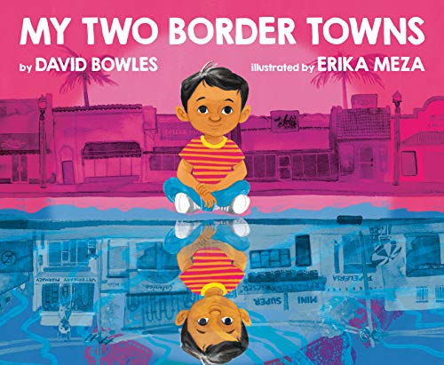 Beispielbild fr My Two Border Towns zum Verkauf von Better World Books