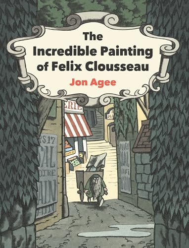 Beispielbild fr The Incredible Painting of Felix Clousseau zum Verkauf von ThriftBooks-Atlanta