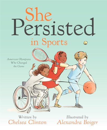 9780593114544: She Persisted in Sports: American Olympians Who Changed the Game
