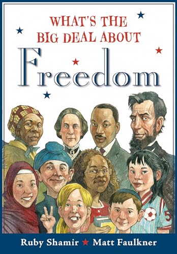 Beispielbild fr What's the Big Deal About Freedom zum Verkauf von Powell's Bookstores Chicago, ABAA