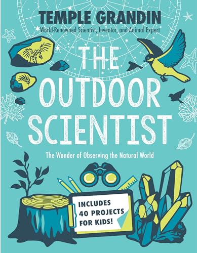 9780593115565: The Outdoor Scientist: The Wonder of Observing the Natural World