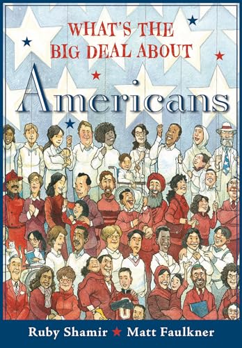 Stock image for Whats the Big Deal About Americans for sale by Blue Vase Books