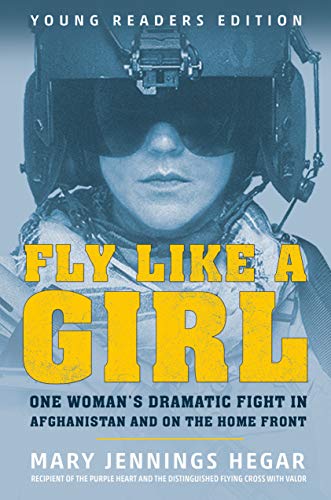 Beispielbild fr Fly Like a Girl : One Woman's Dramatic Fight in Afghanistan and on the Home Front zum Verkauf von Better World Books
