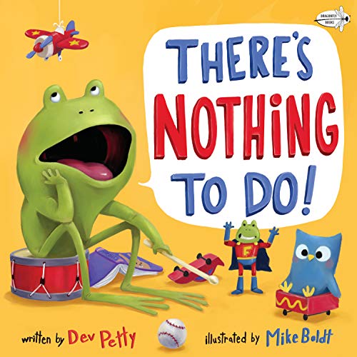 Imagen de archivo de There's Nothing to Do! a la venta por Gulf Coast Books