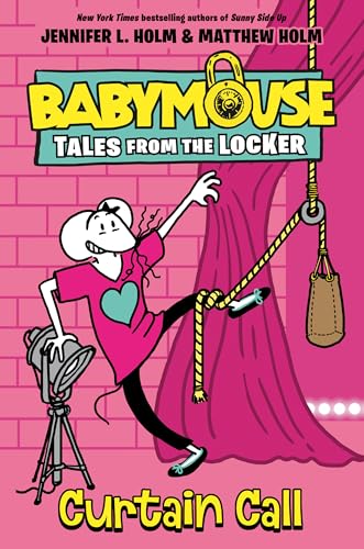 Stock image for Curtain Call (Babymouse Tales from the Locker) for sale by Dream Books Co.