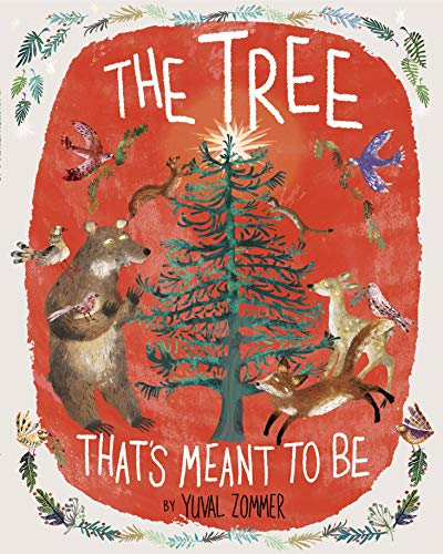 Stock image for The Tree That's Meant to Be: A Christmas Book for Kids for sale by Dream Books Co.