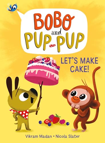 Stock image for Let's Make Cake! (Bobo and Pup-Pup): (A Graphic Novel) for sale by Goodwill of Colorado
