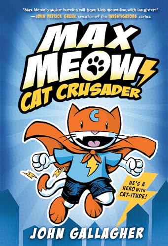 Stock image for Max Meow Book 1: Cat Crusader for sale by SecondSale