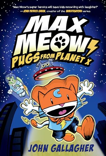 Stock image for Max Meow Book 3: Pugs from Planet X: (A Graphic Novel) for sale by ZBK Books