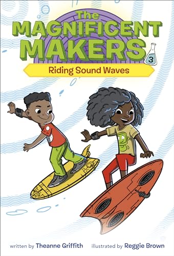 Imagen de archivo de The Magnificent Makers #3: Riding Sound Waves a la venta por Better World Books