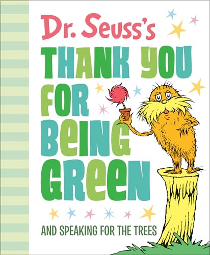 Stock image for Dr. Seuss's Thank You for Being Green: And Speaking for the Trees for sale by Blackwell's