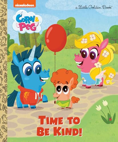 

Time to Be Kind! (Corn & Peg) (Little Golden Book)