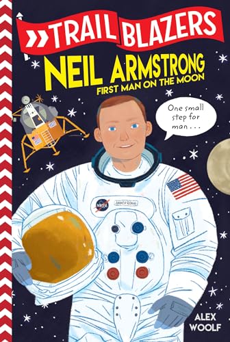 Stock image for Trailblazers: Neil Armstrong: First Man on the Moon for sale by SecondSale