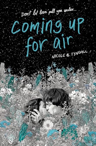  Nicole B. Tyndall, Coming Up for Air