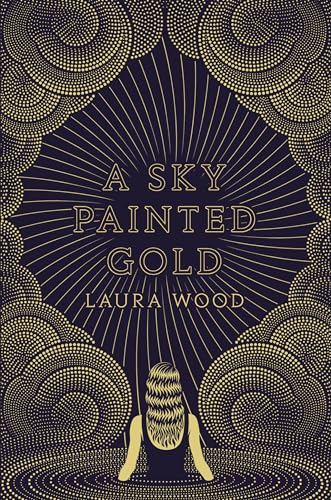 9780593127223: A Sky Painted Gold