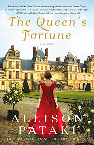 Beispielbild fr The Queen's Fortune: A Novel A Novel of Desiree, Napoleon, and the Dynasty That Outlasted the Empire zum Verkauf von BooksRun