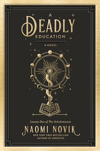 Imagen de archivo de A Deadly Education: A Novel (The Scholomance) a la venta por Goodwill Books