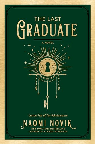 Imagen de archivo de The Last Graduate: A Novel (The Scholomance) a la venta por Red's Corner LLC