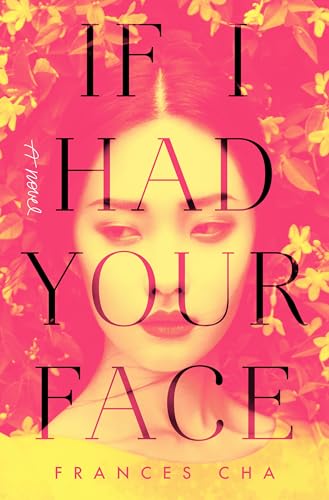 Stock image for If I Had Your Face for sale by ThriftBooks-Dallas