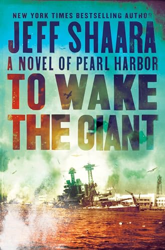 Beispielbild fr To Wake the Giant: A Novel of Pearl Harbor zum Verkauf von Dream Books Co.