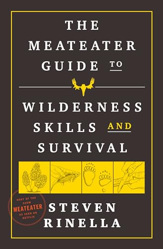 Stock image for The MeatEater Guide to Wilderness Skills and Survival for sale by Goodwill Books