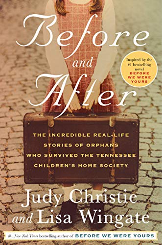 9780593130148: Before and After: The Incredible Real-Life Stories of Orphans Who Survived the Tennessee Children's Home Society