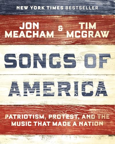 Beispielbild fr Songs of America: Patriotism, Protest, and the Music That Made a Nation zum Verkauf von SecondSale