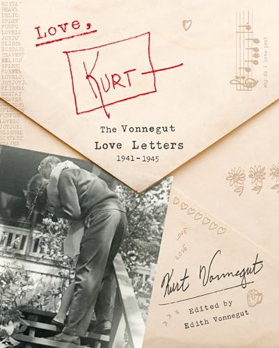 Imagen de archivo de Love, Kurt: The Vonnegut Love Letters, 1941-1945 a la venta por Goodwill of Colorado