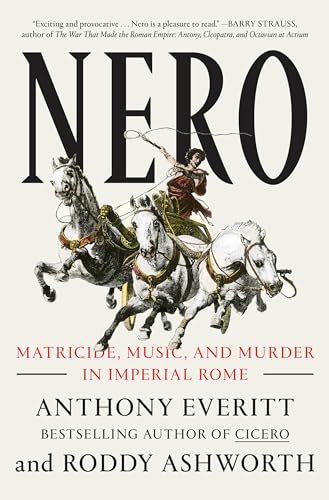 Imagen de archivo de Nero: Matricide, Music, and Murder in Imperial Rome a la venta por ThriftBooks-Atlanta