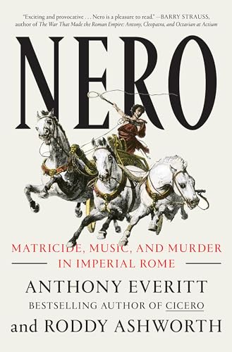 9780593133217: Nero: Matricide, Music, and Murder in Imperial Rome