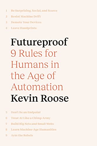 Imagen de archivo de Futureproof: 9 Rules for Humans in the Age of Automation a la venta por ThriftBooks-Atlanta