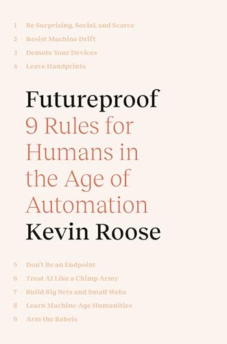 Stock image for Futureproof: 9 Rules for Humans in the Age of Automation for sale by ThriftBooks-Atlanta