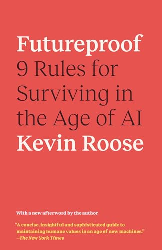 Imagen de archivo de Futureproof: 9 Rules for Surviving in the Age of AI a la venta por ThriftBooks-Dallas