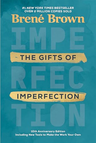 Stock image for The Gifts of Imperfection: 10th Anniversary Edition: Features a new foreword and brand-new tools for sale by Half Price Books Inc.
