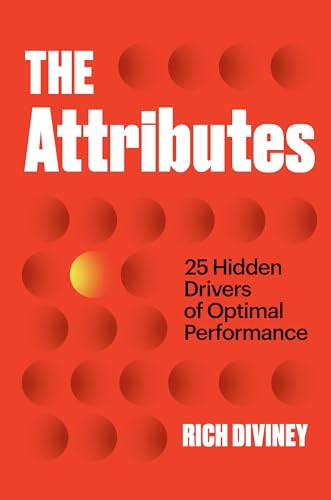 9780593133941: The Attributes: 25 Hidden Drivers of Optimal Performance