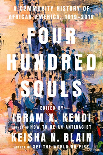 9780593134047: Four Hundred Souls: A Community History of African America, 1619-2019