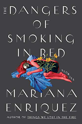 9780593134078: The Dangers of Smoking in Bed: Stories