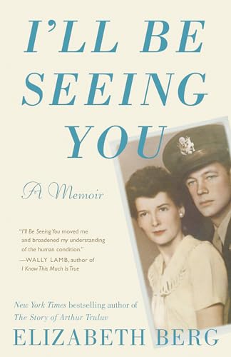 Beispielbild fr I'll Be Seeing You: A Memoir zum Verkauf von BooksRun