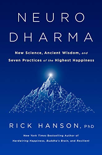 Imagen de archivo de Neurodharma: New Science, Ancient Wisdom, and Seven Practices of the Highest Happiness a la venta por Goodwill Southern California