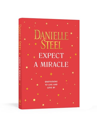 Stock image for Expect a Miracle: Quotations to Live and Love By for sale by SecondSale