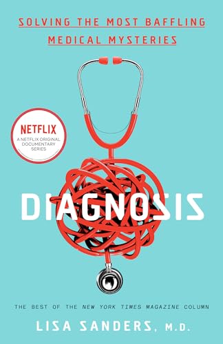 9780593136638: Diagnosis: Solving the Most Baffling Medical Mysteries