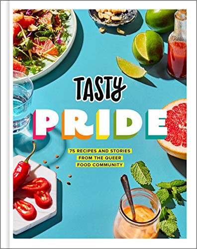 Beispielbild fr Tasty Pride: 75 Recipes and Stories from the Queer Food Community zum Verkauf von KuleliBooks