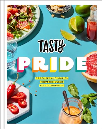 Stock image for Tasty Pride: 75 Recipes and Stories from the Queer Food Community for sale by KuleliBooks